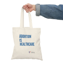 Load image into Gallery viewer, Abortion is Healthcare - Natural Tote Bag
